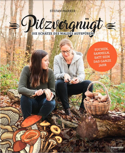 Mushroom Delights - Stefan Marxer - Non-fiction Mushroom Companion - Hardcover